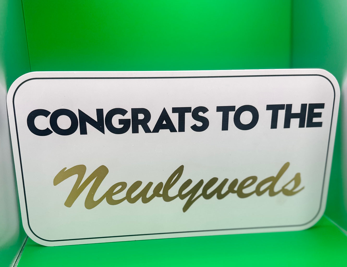 CONGRATS TO THE Newlyweds