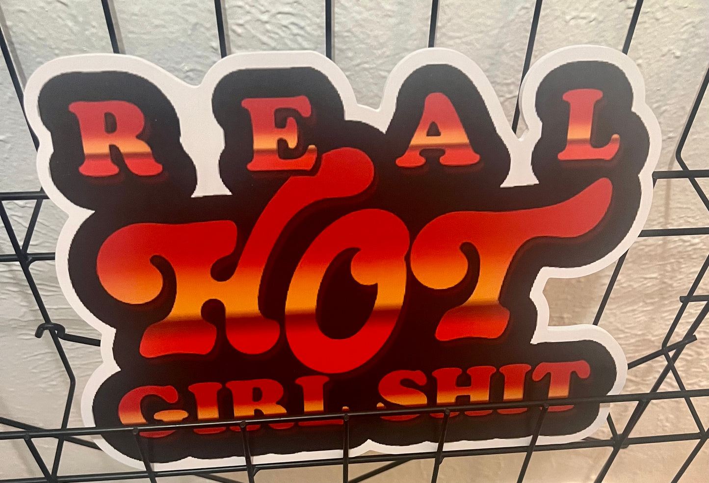 Real Hot Girl Shit